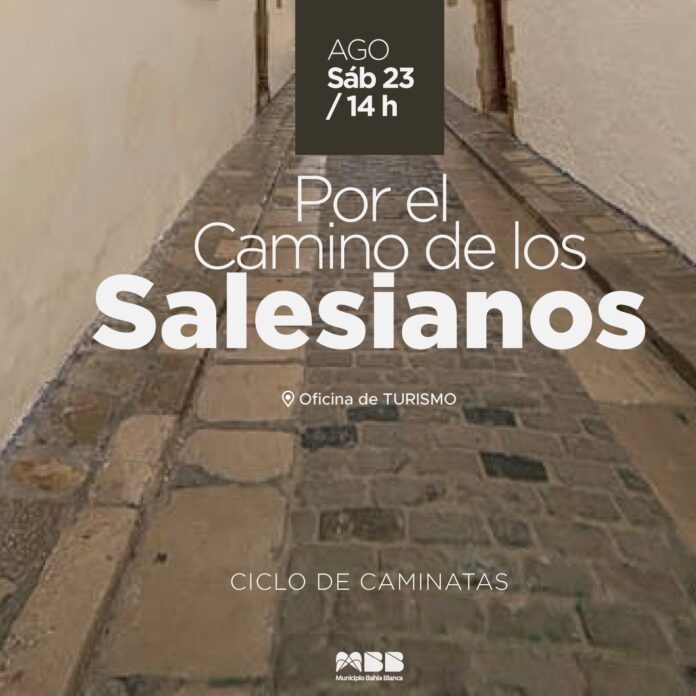 Explora la historia salesiana en una caminata gratuita por Bahía Blanca.