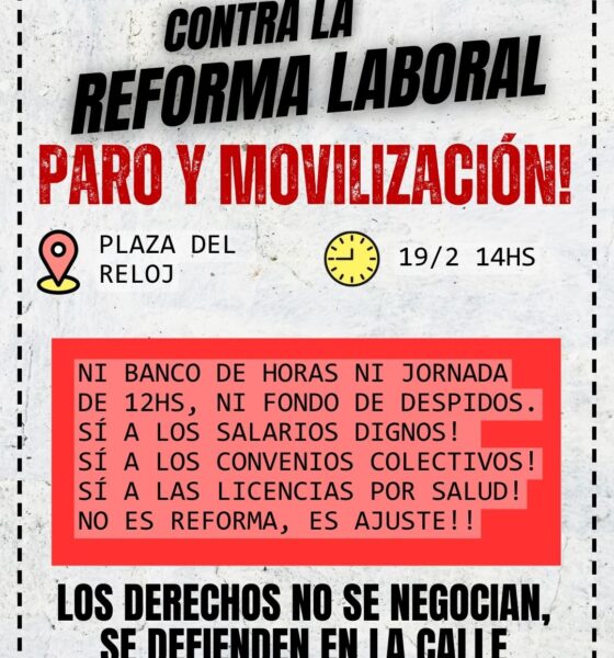 Convocan a paro y movilización en Plaza del Reloj contra la reforma laboral