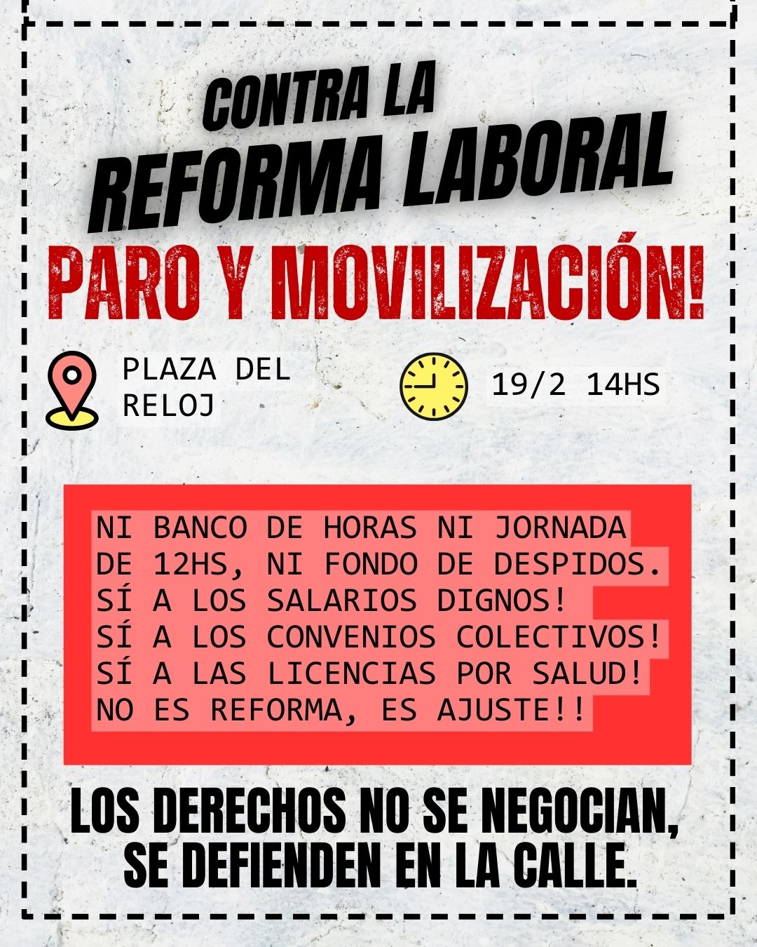 Convocan a paro y movilización en Plaza del Reloj contra la reforma laboral