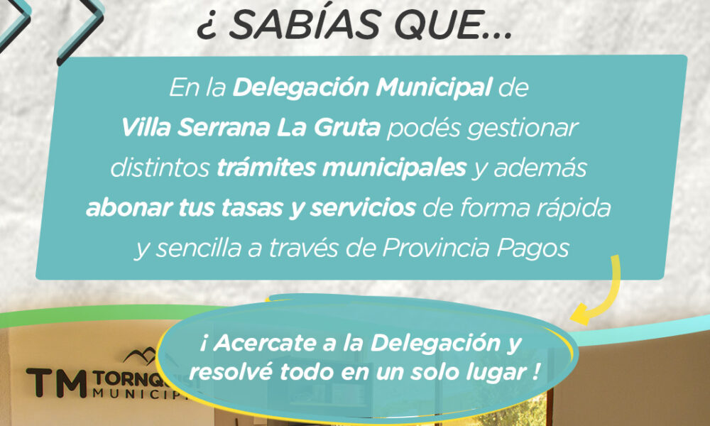 La Delegación Municipal de Villa Serrana La Gruta permite realizar trámites y pagos
