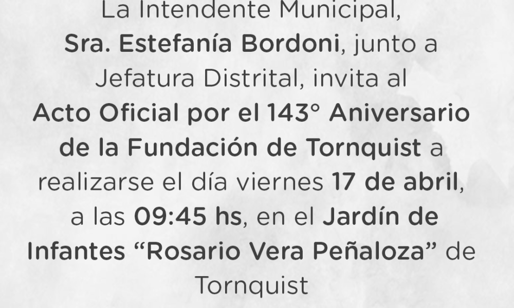 Invitación al acto por el 143º aniversario de Tornquist