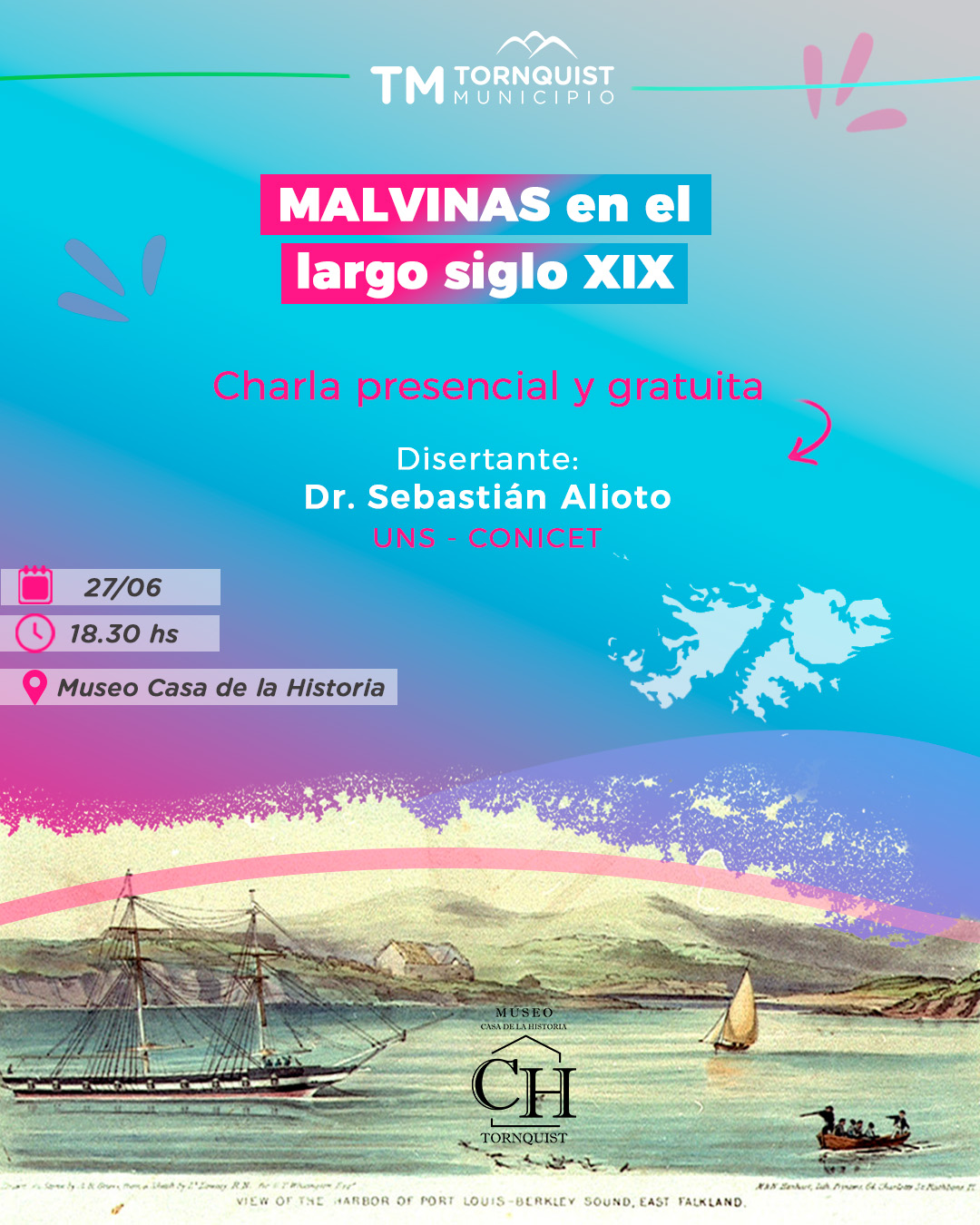 Charla ‘Malvinas en el largo siglo XIX’, este sábado en el Museo Casa de la Historia