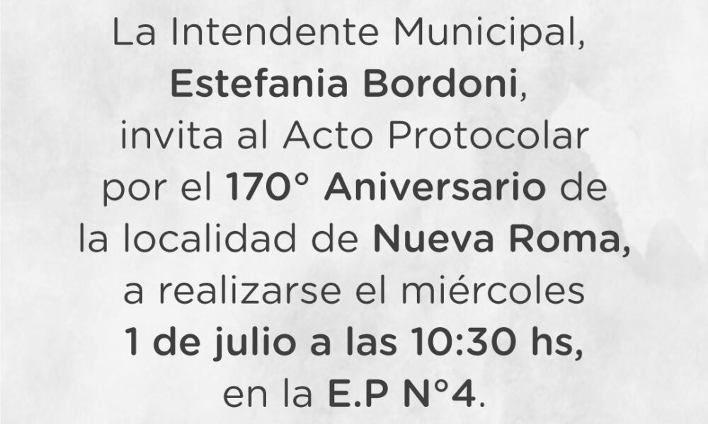 Invitación al acto del 170º aniversario de Nueva Roma
