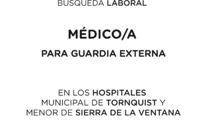 Búsqueda laboral: Médico/a para guardias en Tornquist y Sierra de la Ventana