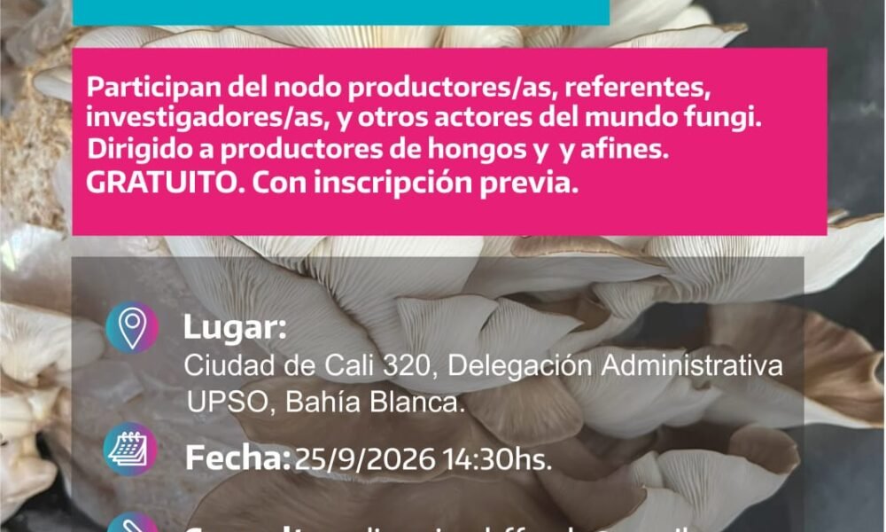 1º Encuentro Fungi Nodo Sudoeste para productores de hongos y afines