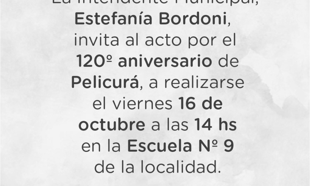 Invitación al acto del 120º aniversario de Pelicurá